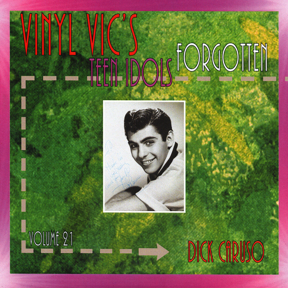 Dick Caruso - Vinyl Vic's Forgotten Teen Idols 21 Music CD
