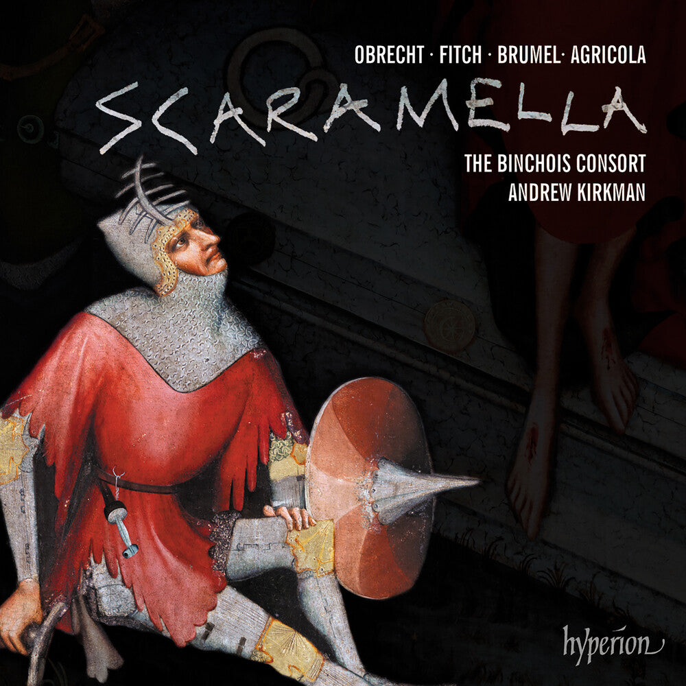 Binchois Consort / Andrew Kirkman - Obrecht Scaramella Music CD
