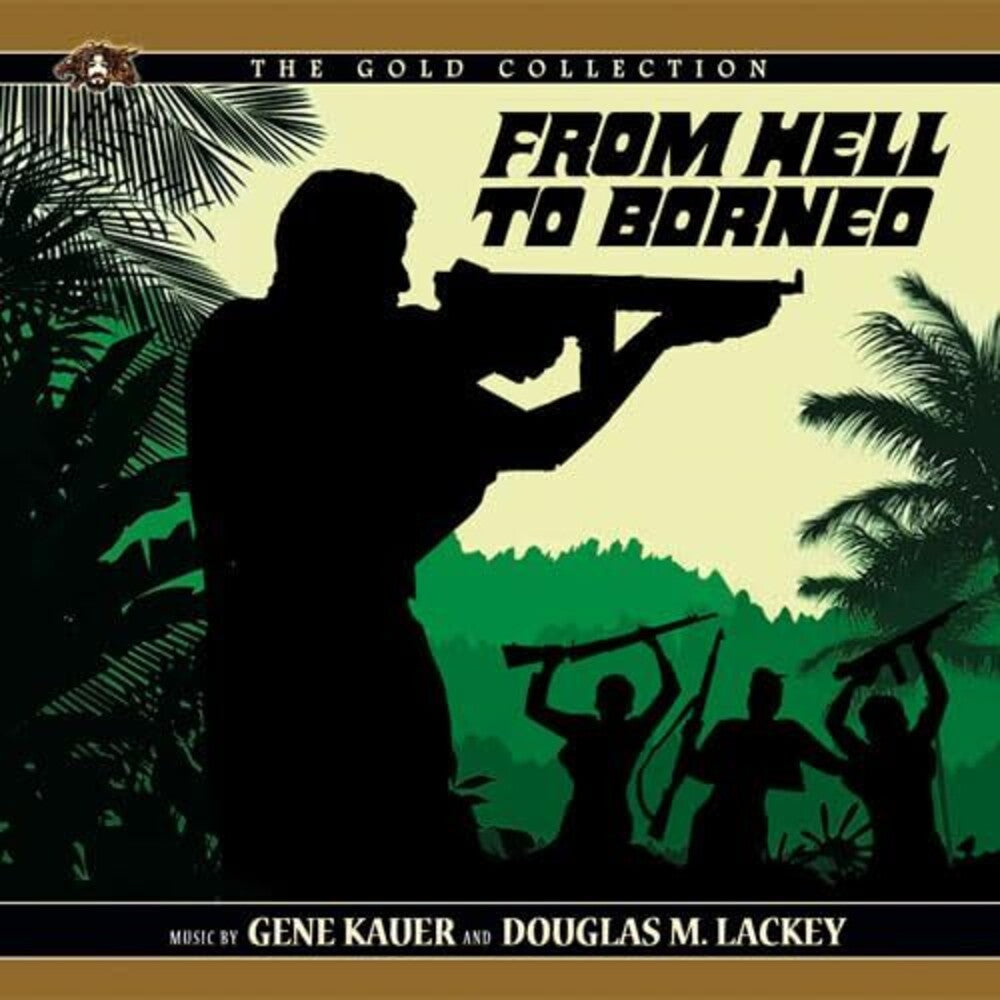 Gene Kauer / Lackey,Douglas M (Ita) - From Hell To Borneo - O.S.T. (Ita) Music CD