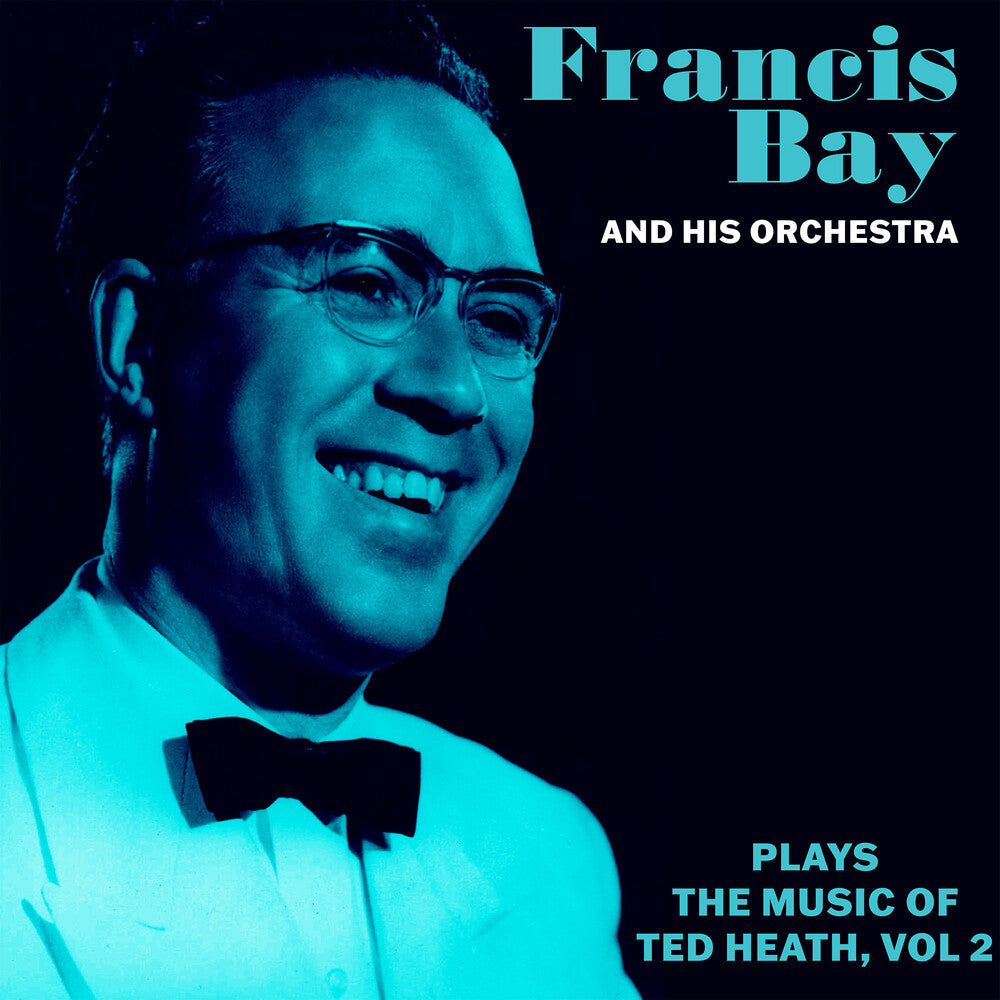 Francis Bay & His Orchestra - Francis Bay Orch Music Of Ted Heath Vol. 2 (Mod) Music CD