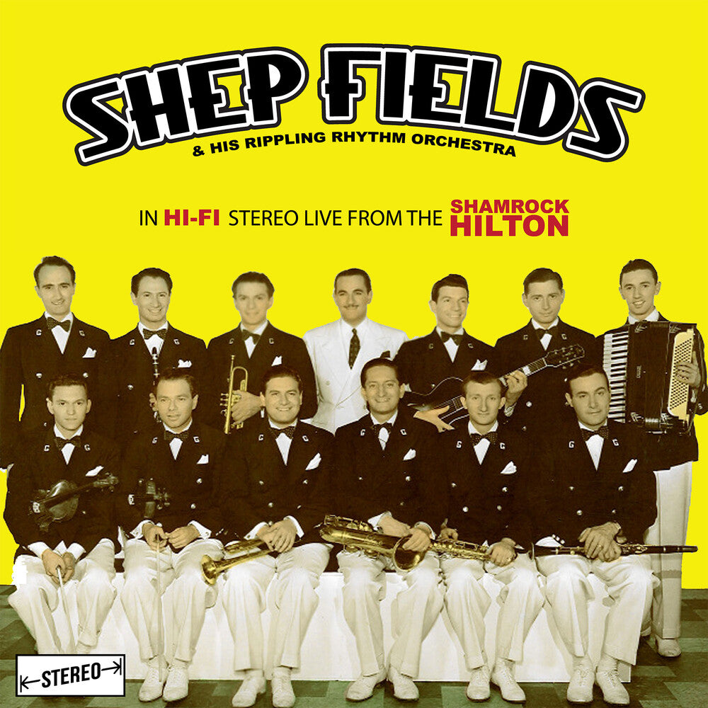 Shep Fields & His Rippling Rhythm Orchestra - In Hi-Fi Stereo: Live From The Shamrock Hilton Music CD