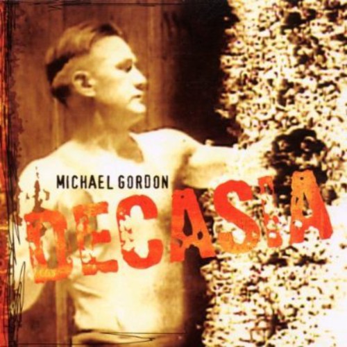 Michael Gordon - Decasia Music CD
