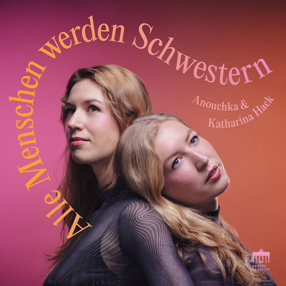 Katharina Hack / Hack,Anouchka - Alle Menschen Werden Schwestern Music CD