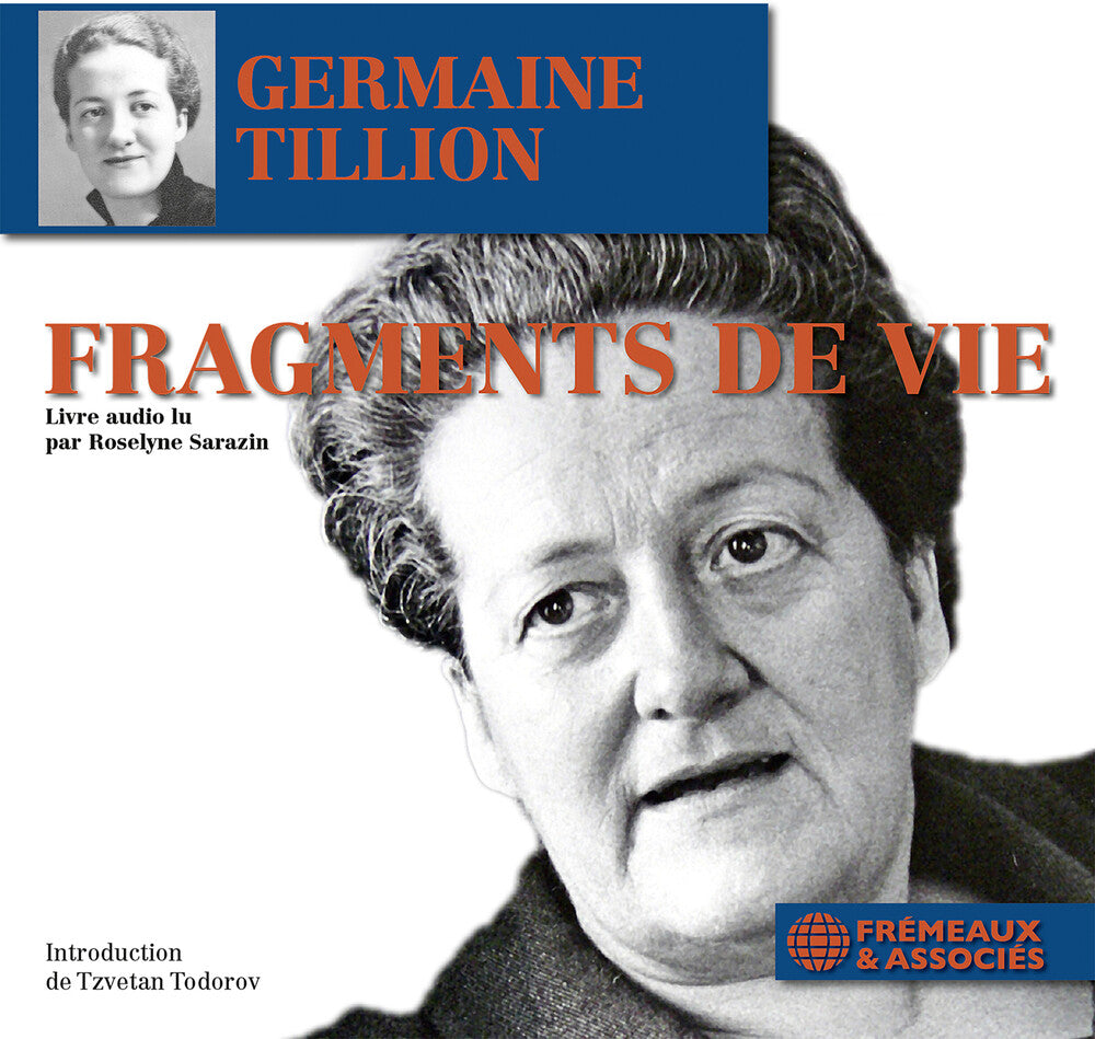 Germaine Tillion / Sarazin,Roselyne - Fragments De Vie (Extraits) - Livre Audio Lu Par Music CD