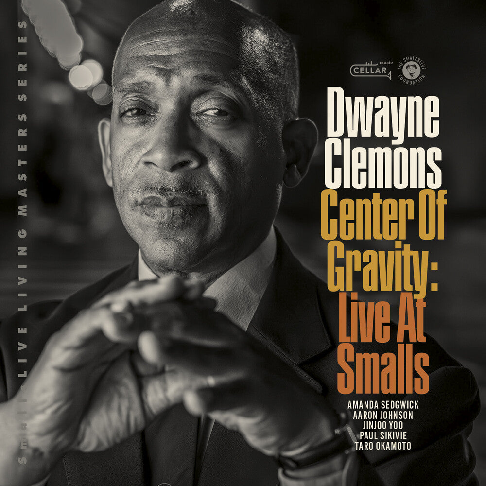 Dwayne Clemons - Center Of Gravity, Live At Smalls Music CD