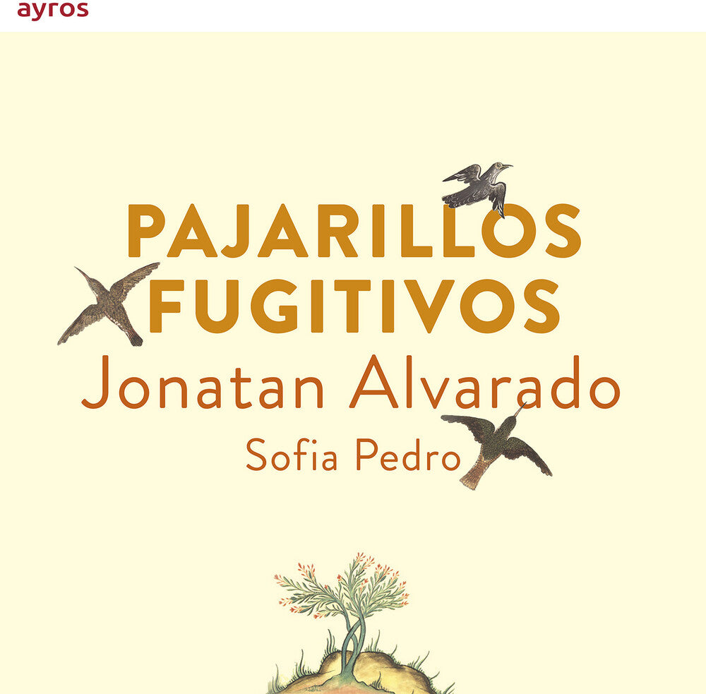 Jonatan Alvarado - Pajarillos Fugitivos Music CD