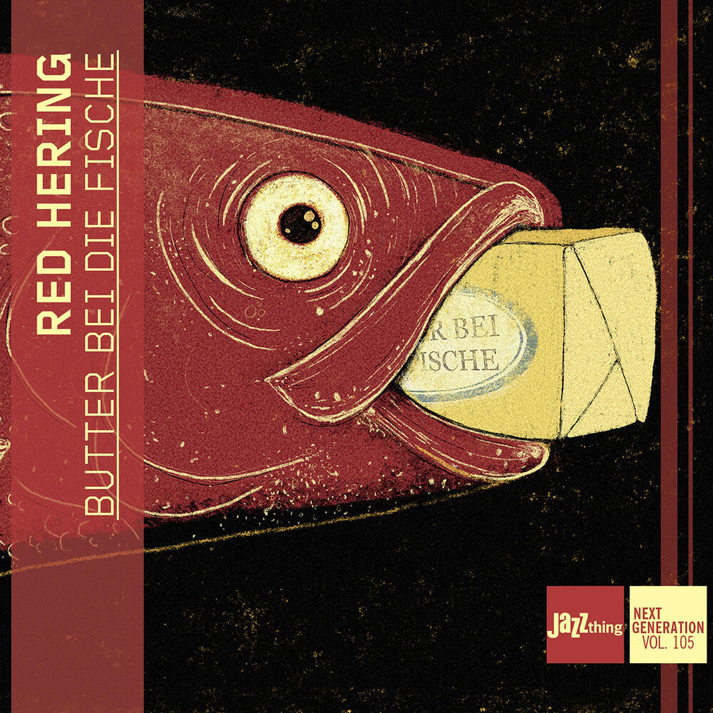 Maximilian Hering / Kuhn,Milan / Bax,Sara - Butter Bei Die Fische - Jazzthing Next Generation Music CD