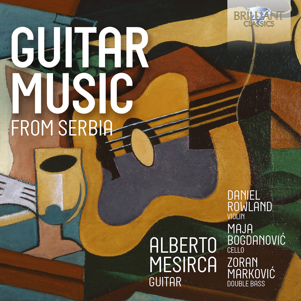 Bogdanovic / Jovanovic / Rowland - Guitar Music From Serbia Music CD