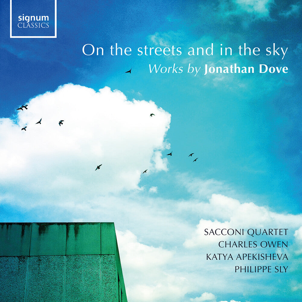 Dove / Owen / Apekisheva / Sacconi Quartet - On The Streets & In The Sky Music CD