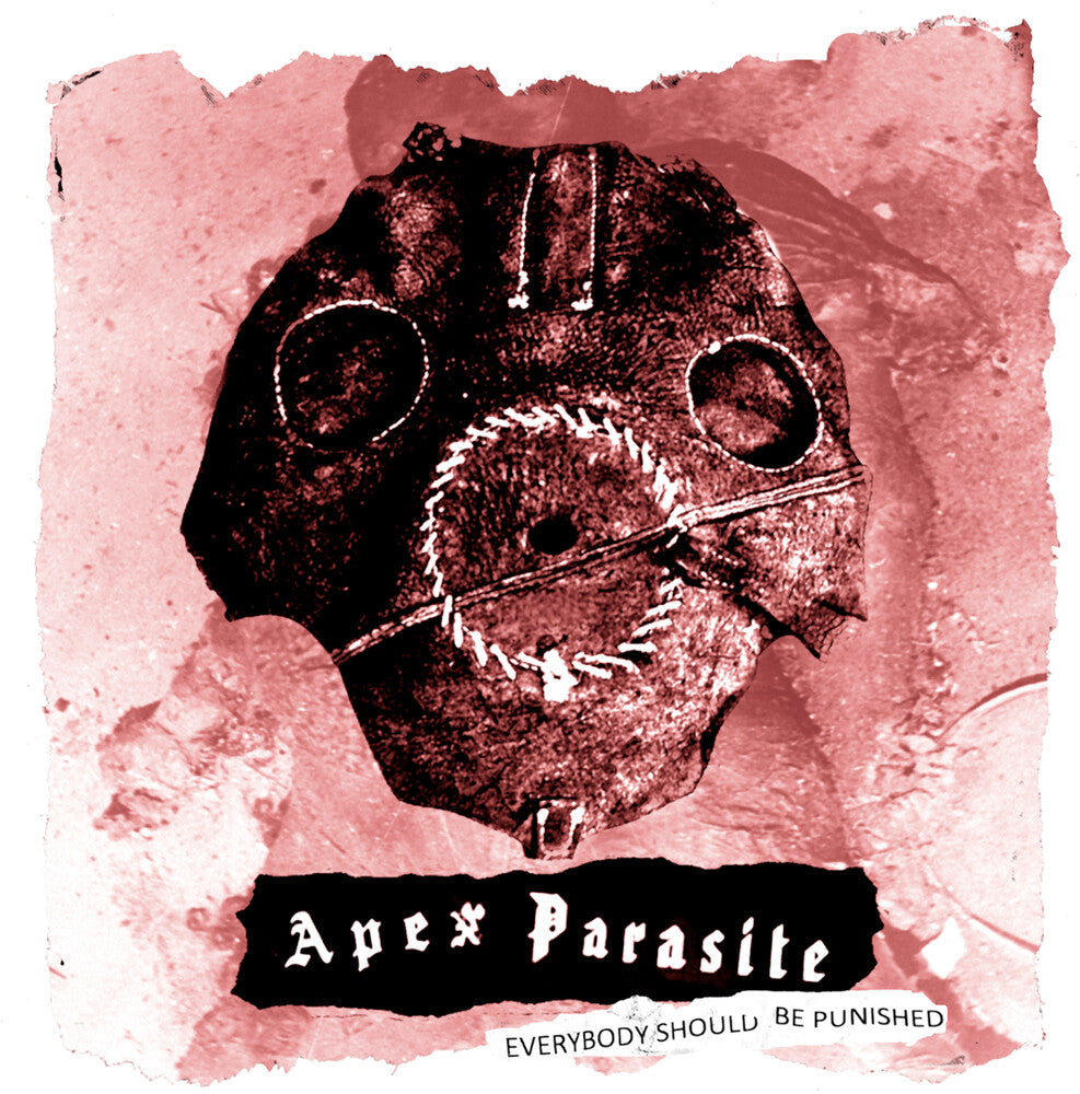 Apex Parasite - Everybody Should Be Punished Music CD