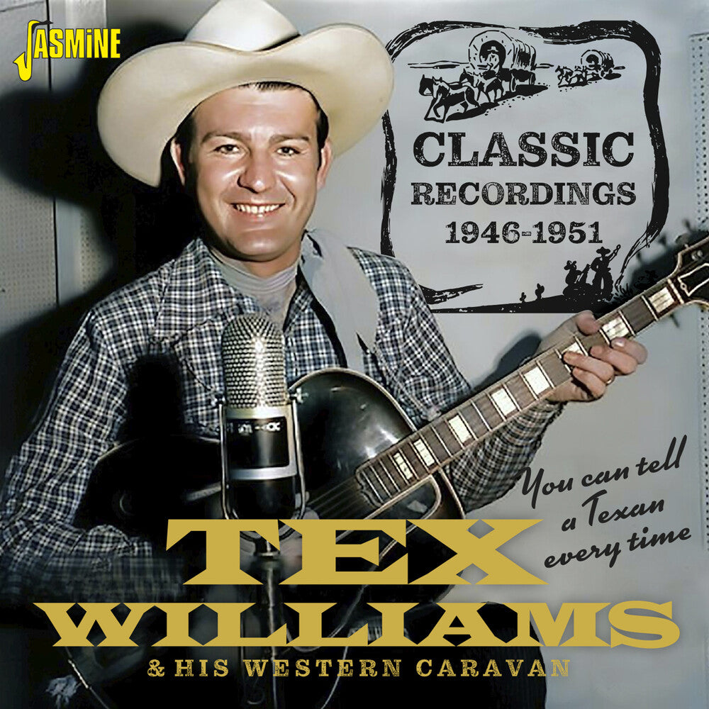 Tex Williams & His Western Caravan - You Can Tell A Texan Every Time: Classic Recording Music CD