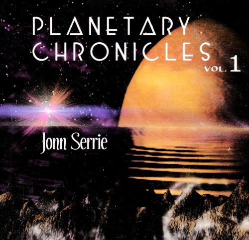 Jonn Serrie - Planetary Chronicles 1 Music CD
