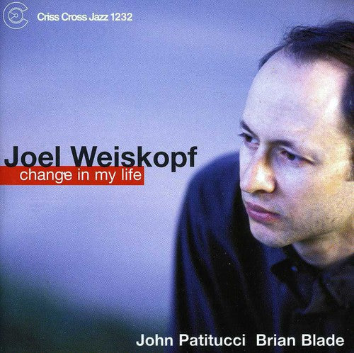 Joel Weiskopf - Change in My Life Music CD