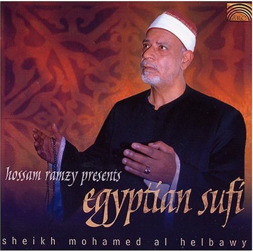 Sheikh Mohamed Al Helbaw - Hossam Ramzy Presents Egyptian Sufi Music CD