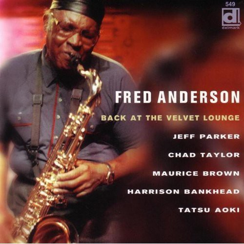 Fred Anderson Quartet - Back at the Velvet Lounge Music CD