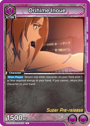 Orihime Inoue (035) (UE01ST/BLC-1-035) - UE01ST BLEACH ThousandYear Blood War Super PreRelease Starter Deck