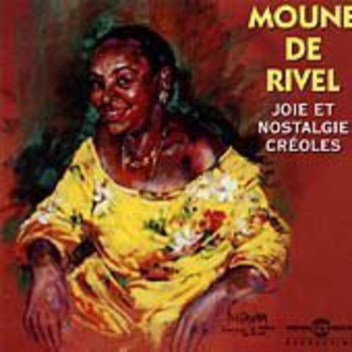 MOUNE DE RIVEL - Joie Et Nostalgie Creoles Music CD