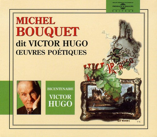 MICHEL BOUQUET - Michel Bouquet Dit Victor Hugo:Oeuvres Poetiques Music CD