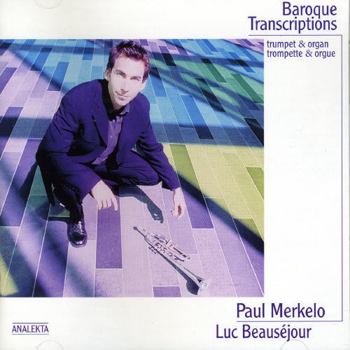 Paul Merkelo - Baroque Transcription Music CD