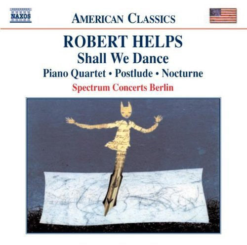Robert Helps - Shall We Dance for Piano / Darkened Valley Piano Music CD