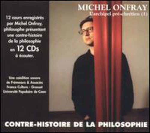 Michel Onfray - Vol. 1-Contre Histoire de la Philosophie Music CD