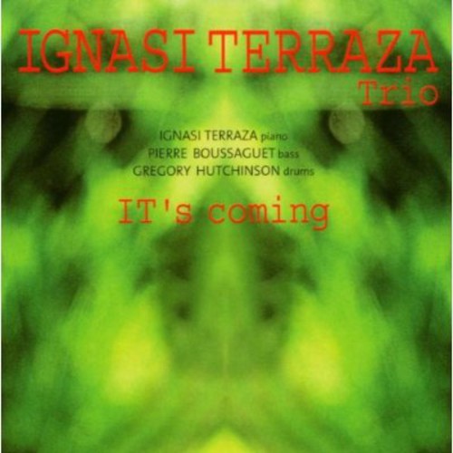 Ignasi Terraza Trio - It's Coming Music CD