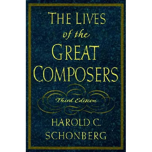 Lives of the Great Composers (Revised)