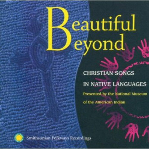 Beautiful Beyond-Christian Songs In Native Languag - Beautiful Beyond Music CD