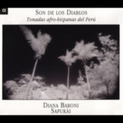 Afro-Latin Tonadas From Peru - Son de los Diablos: Latin Tonadas from Peru Music CD