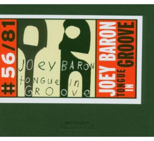 Joey Baron - Tongue in Groove Music CD