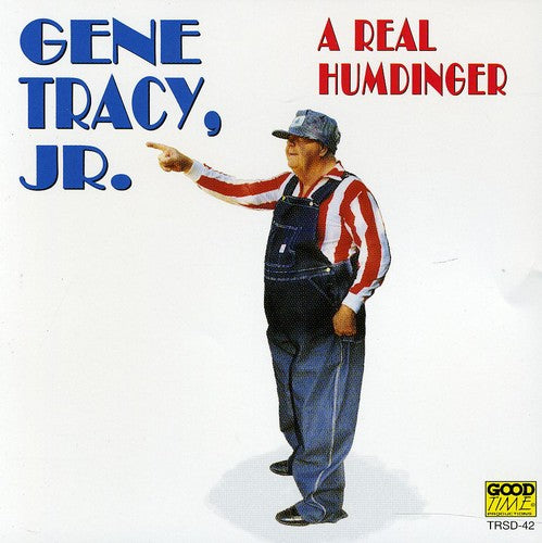 Gene Tracy Jr - Real Humdinger Music CD
