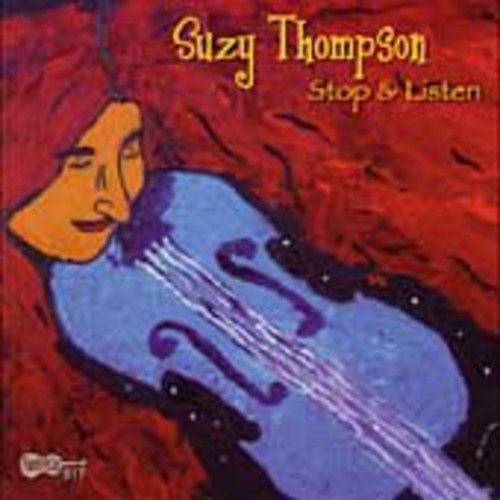 Suzy Thompson - Stop and Listen Music CD