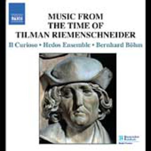 Bernhard Böhm - Music in the Time of Tilman Riemenschneider Music CD