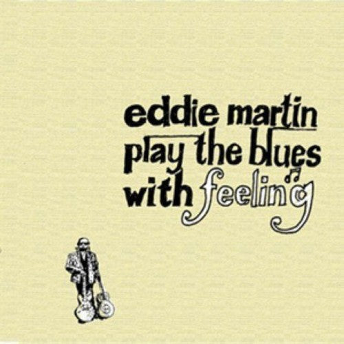 Eddie Martin - Play the Blues with Feelings Music CD