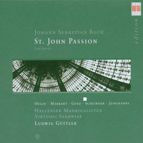 Virtuosi Saxoniae - St John Passion: 21 Exceprts Music CD
