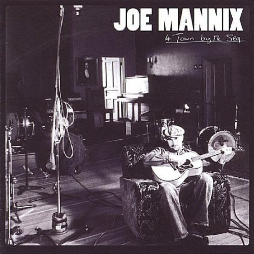 Joe Mannix - Town By the Sea Music CD