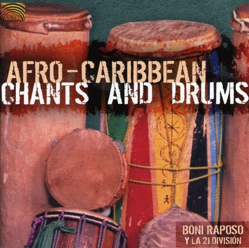 Boni Raposo Y La 21 Division - Afro-Caribbean Chants Music CD