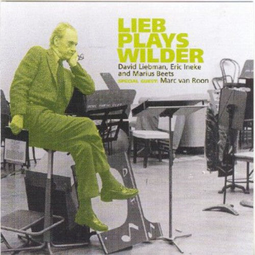 David Liebman - Lieb Plays Wilder Music CD
