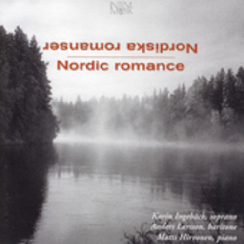 Berger/Rangstrom/Sibelius - Nordic Romance Songs By Scandinavian Composers Music CD