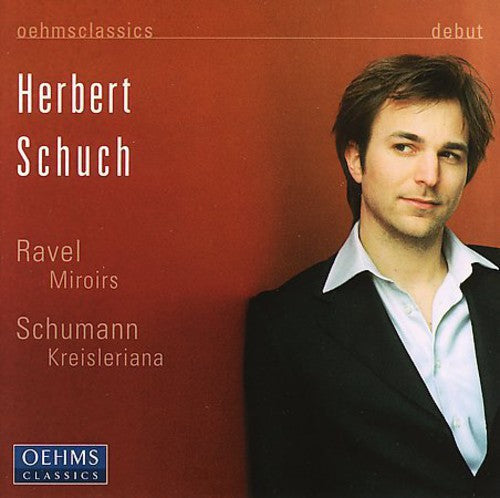 Ravel/Schumann - Kreisleriana & Miroirs Music CD