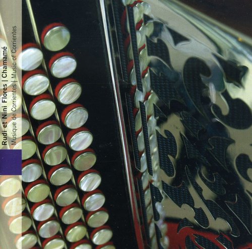 R Flores & N - Chamame: Music of Corrientes Music CD