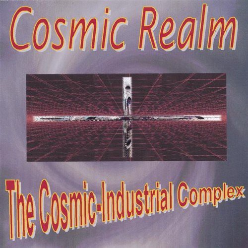 Cosmic Realm - Cosmic Industrial Complex Music CD