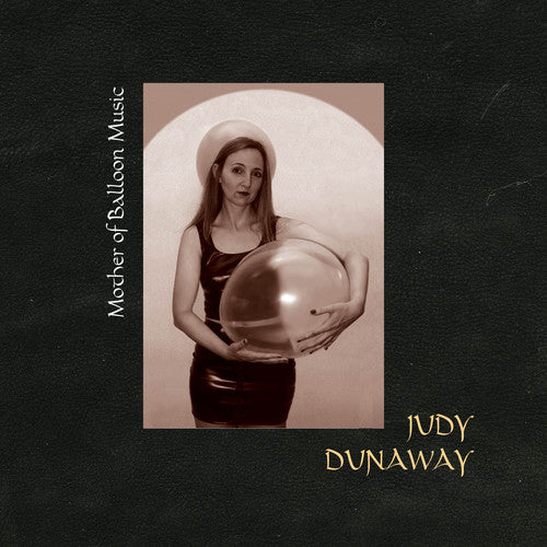 Judy Dunaway - Mother of Balloon Music Music CD