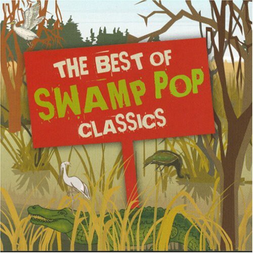 Various Artists - The Best Of Swamp Pop Classics Music CD