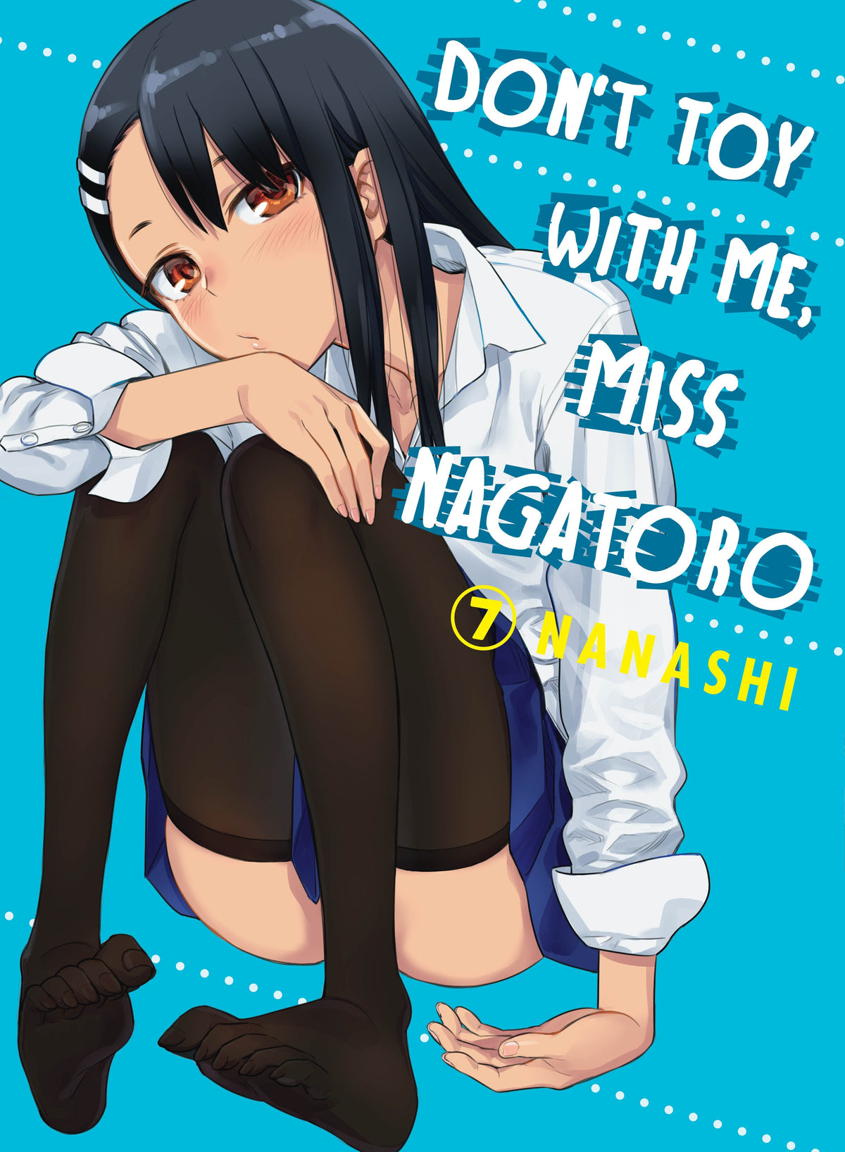 Don't Toy With Me, Miss Nagatoro Vol. 7