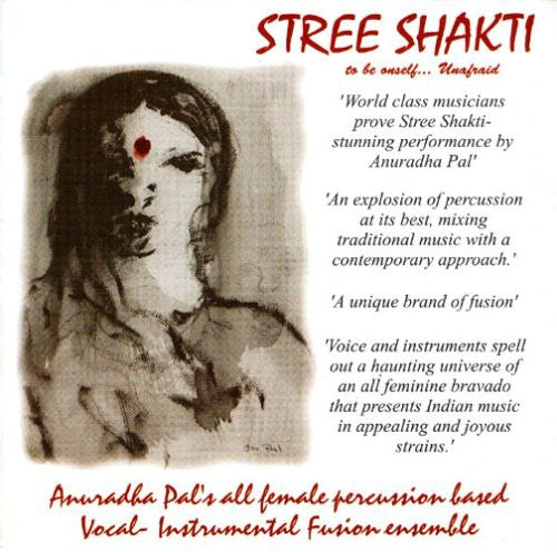 Anuradha Pal - Stree Shakti: Asia's First All Female Group Music CD