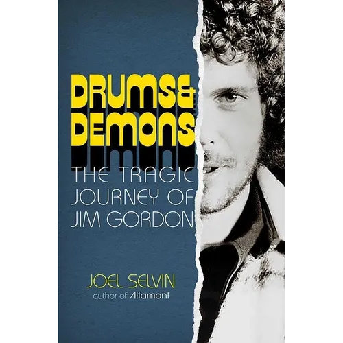 Drums & Demons: The Tragic Journey of Jim Gordon
