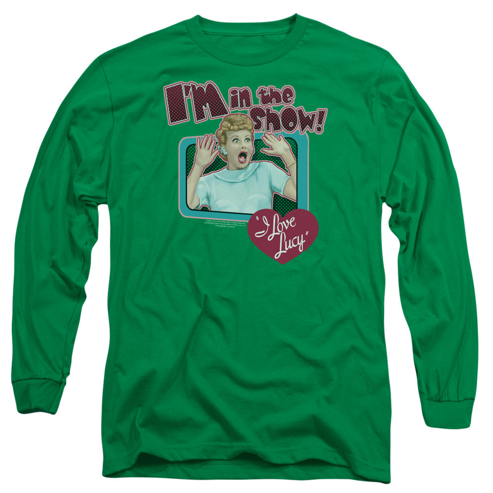 I Love Lucy Put Me In The Show Mens Long Sleeve Shirt Kelly Green Officially Licensed Officially Licensed