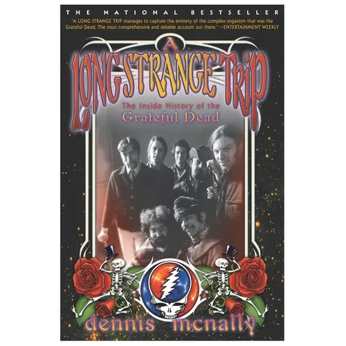 A Long Strange Trip: The Inside History of the Grateful Dead
