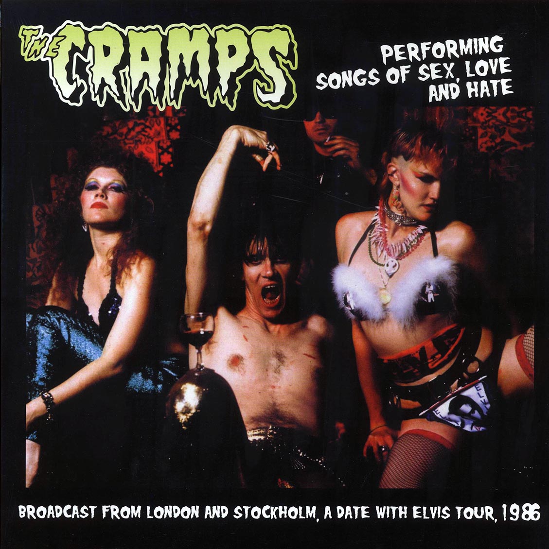 The Cramps - Performing Songs of Sex, Love and Hate [2019 Unofficial L –  Pure Live Records